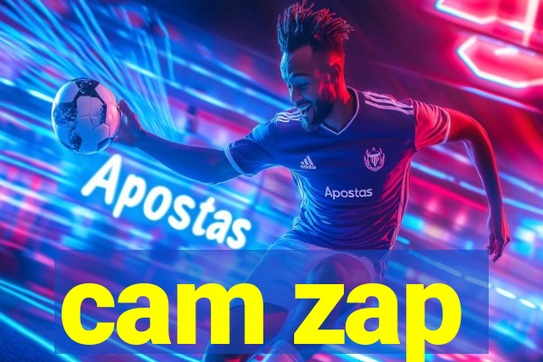 cam zap